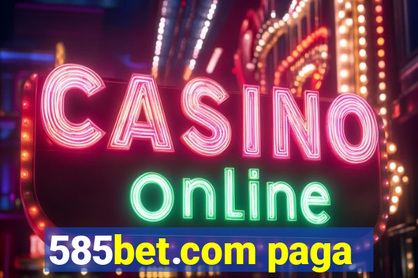 585bet.com paga