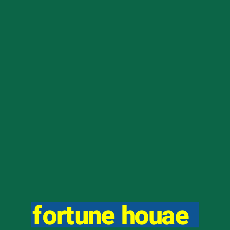 fortune houae