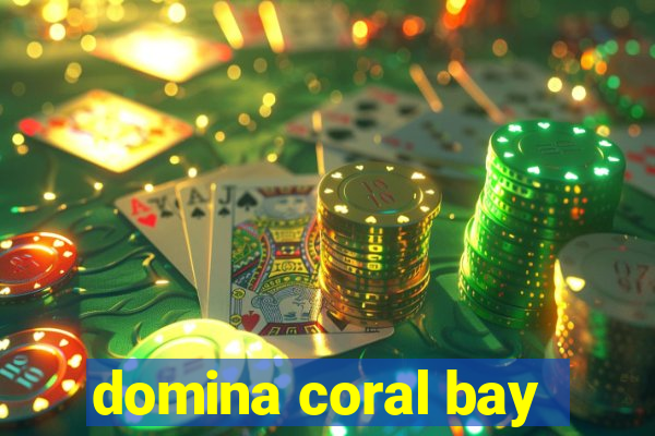 domina coral bay