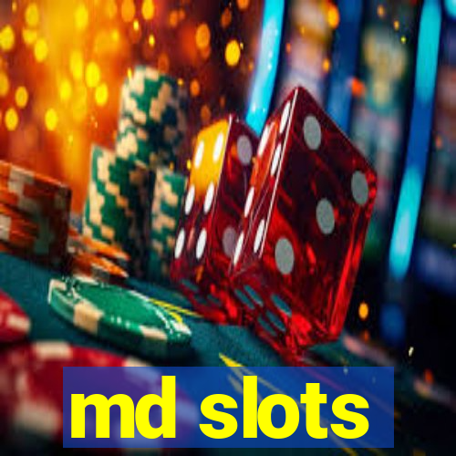 md slots