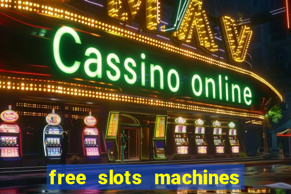 free slots machines on line