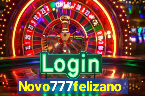 Novo777felizano