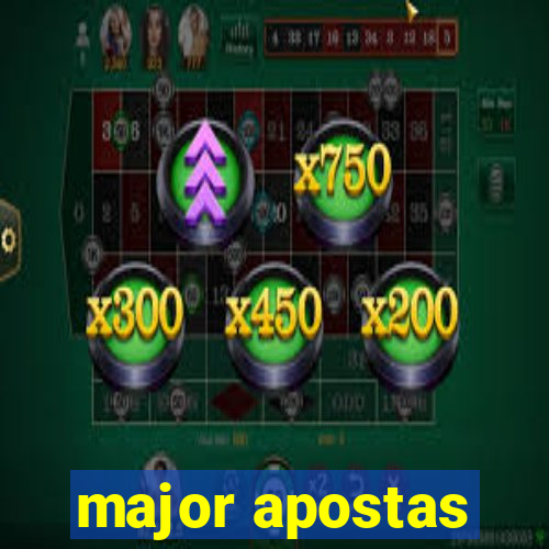 major apostas