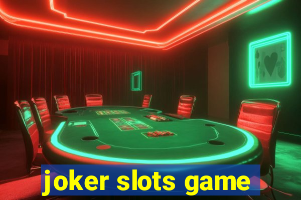 joker slots game