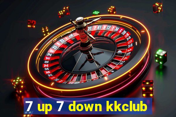 7 up 7 down kkclub