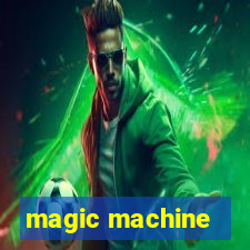 magic machine