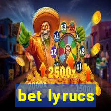 bet lyrucs