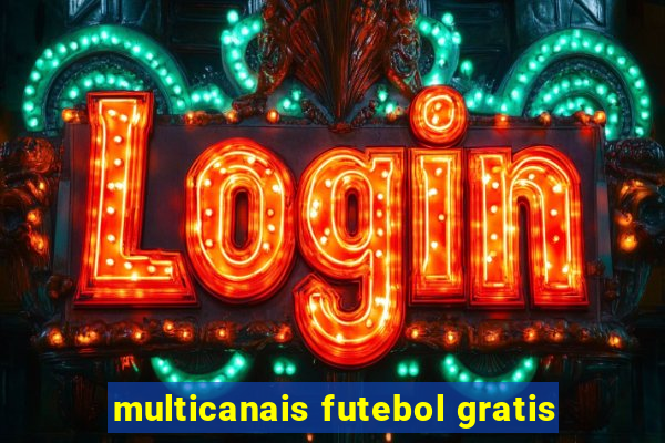 multicanais futebol gratis