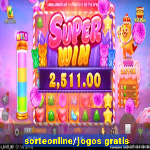 sorteonline/jogos gratis