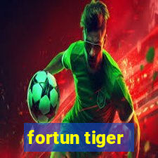 fortun tiger