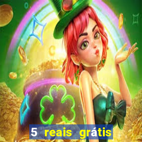 5 reais grátis para apostar cassino