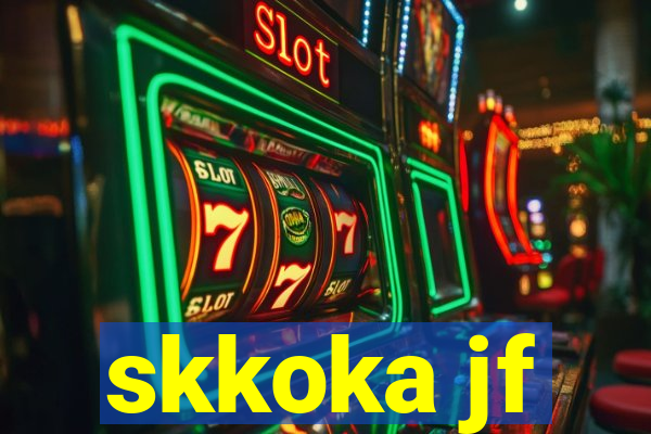 skkoka jf