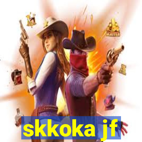 skkoka jf