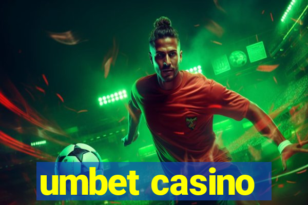 umbet casino