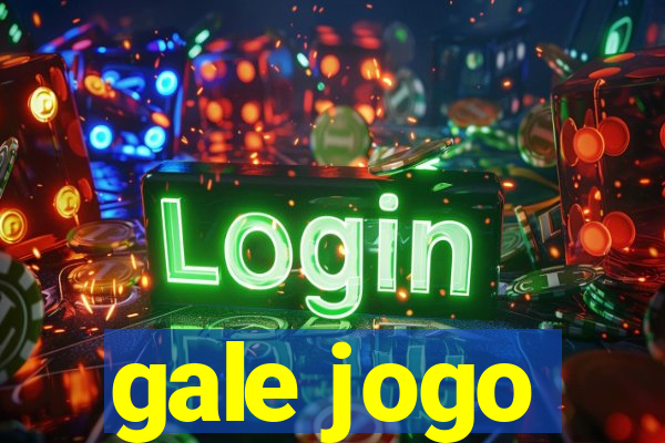 gale jogo