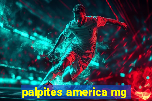 palpites america mg