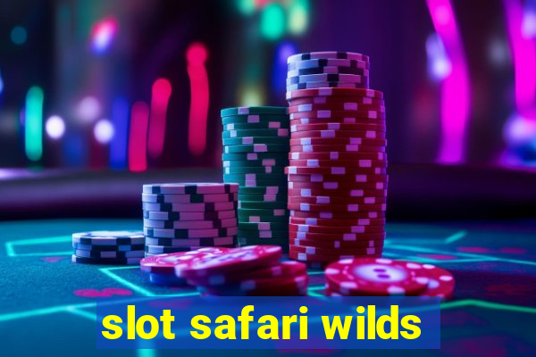 slot safari wilds