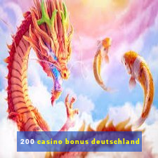 200 casino bonus deutschland