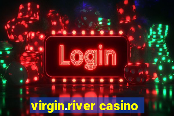 virgin.river casino