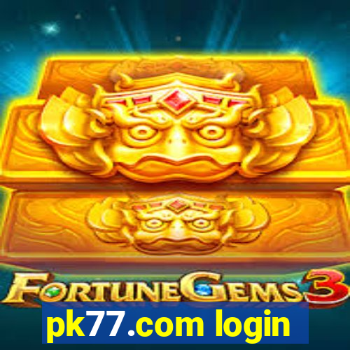 pk77.com login