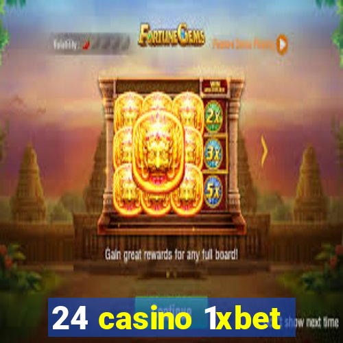 24 casino 1xbet