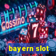 bayern slot