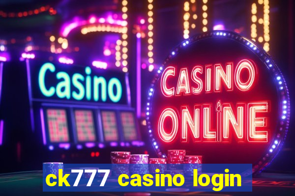 ck777 casino login