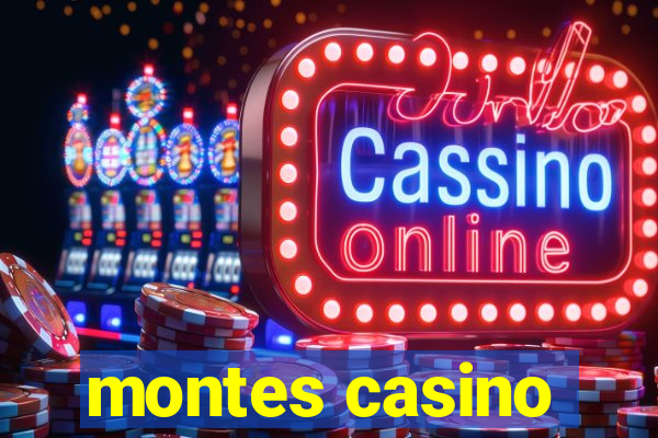 montes casino