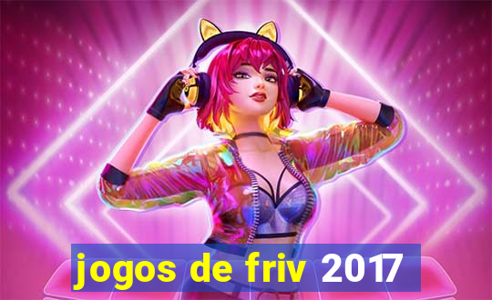 jogos de friv 2017