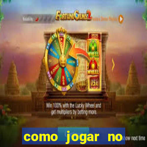 como jogar no tiger fortune