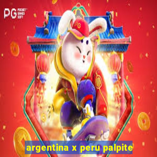 argentina x peru palpite