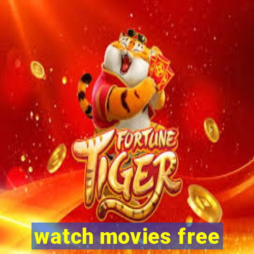 watch movies free