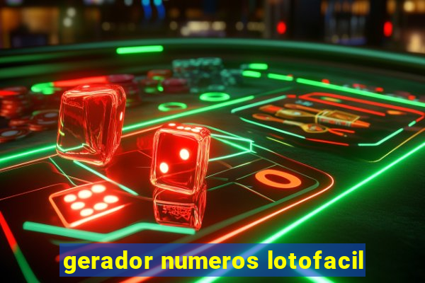 gerador numeros lotofacil