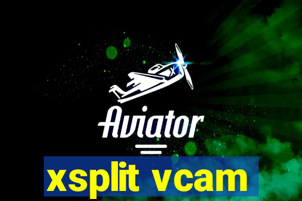 xsplit vcam