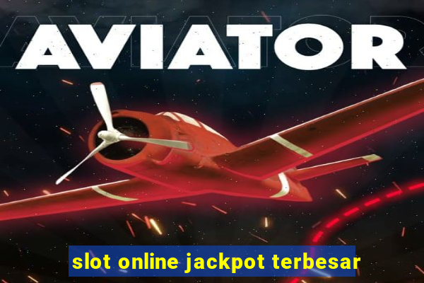 slot online jackpot terbesar