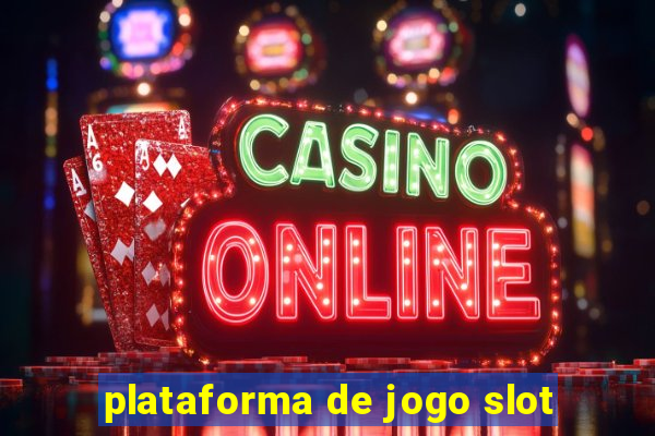 plataforma de jogo slot