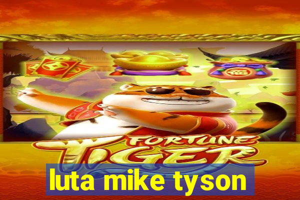 luta mike tyson