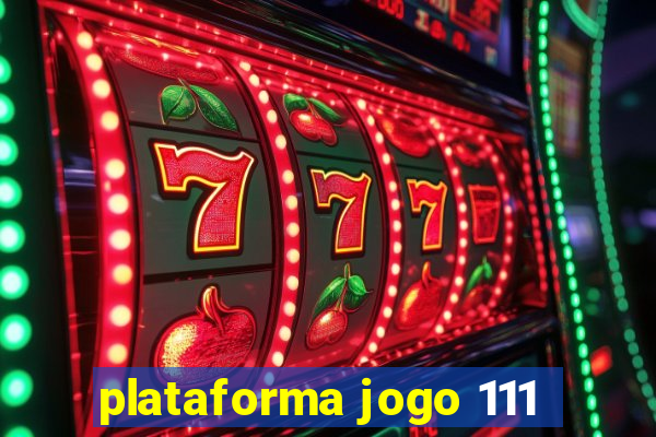 plataforma jogo 111