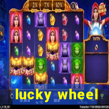 lucky wheel