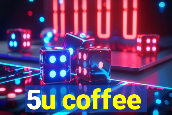 5u coffee