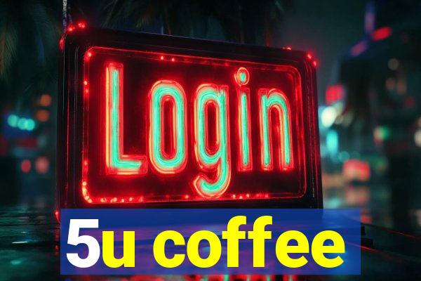 5u coffee