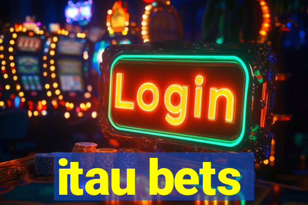 itau bets