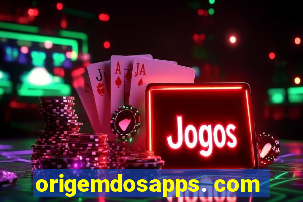 origemdosapps. com