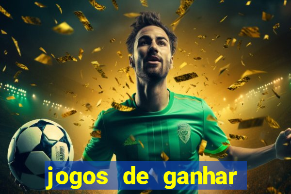 jogos de ganhar dinheiro sem deposito