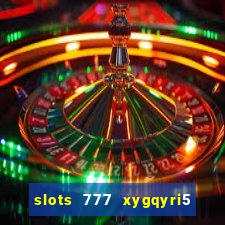 slots 777 xygqyri5 is1o0v otopbt3a