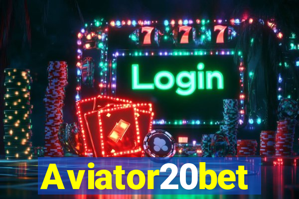 Aviator20bet