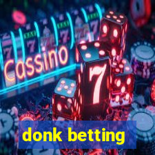 donk betting