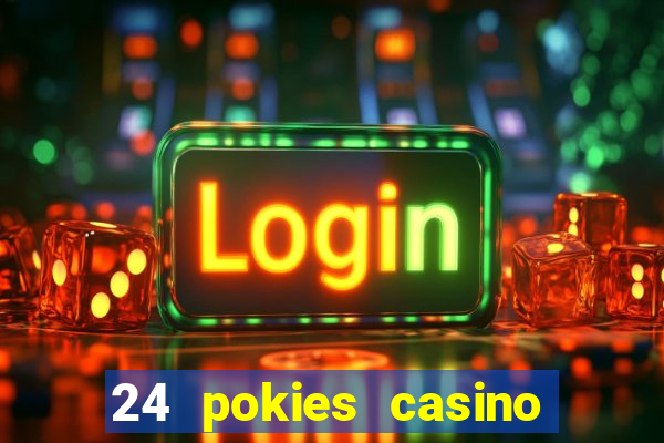 24 pokies casino bonus codes