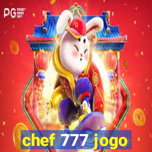 chef 777 jogo