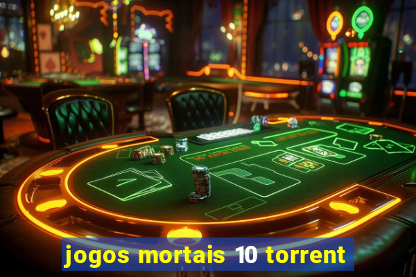 jogos mortais 10 torrent